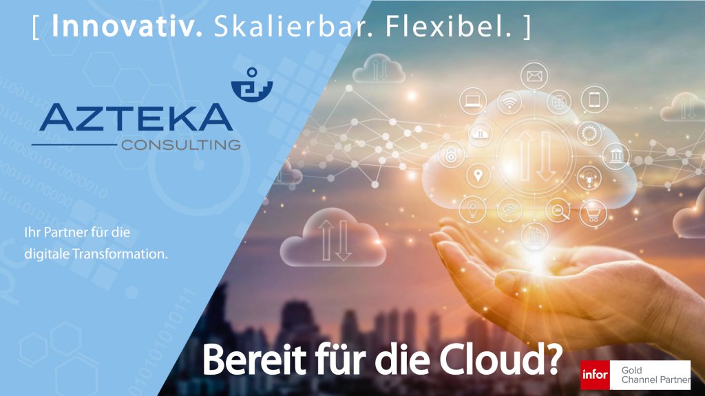 Infor LN in der Cloud: Zukunftssicher. Effizient. Mit AZTEKA. – AZTEKA ...